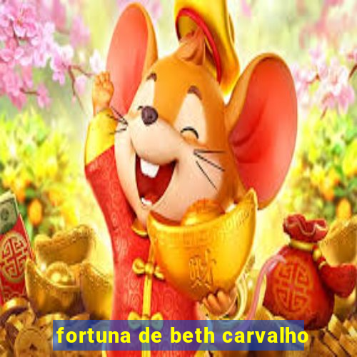 fortuna de beth carvalho